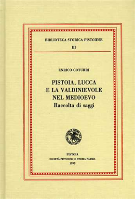 9788866120155-Pistoia, Lucca e la Valdinievole nel Medioevo. Raccolta di saggi.